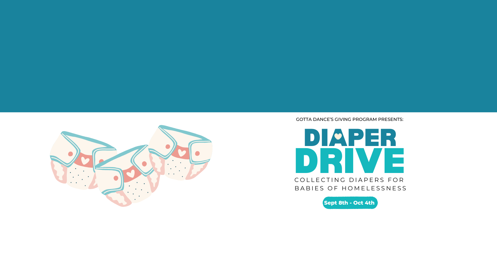 From now till 10/4, help us collect diapers for babies of homelessness